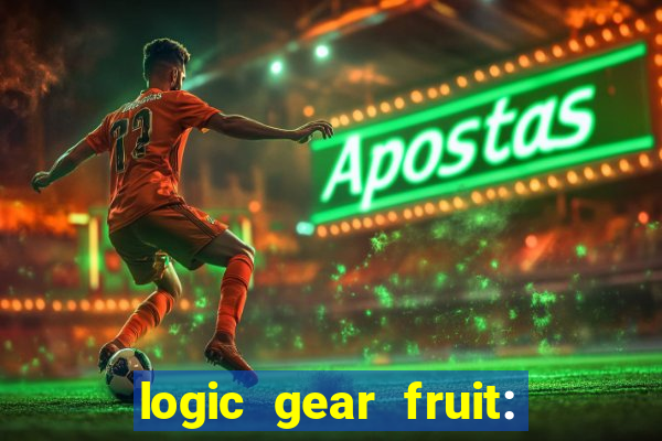 logic gear fruit: gear wheels