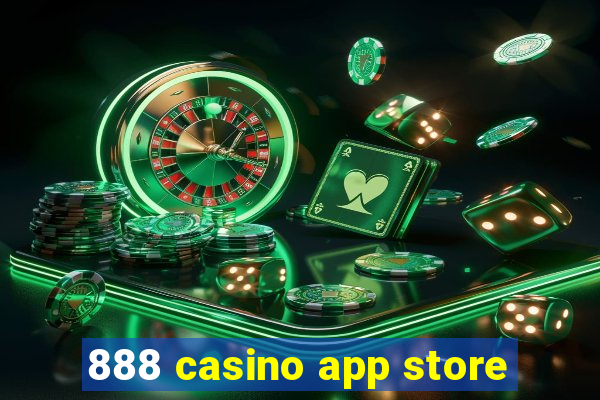 888 casino app store