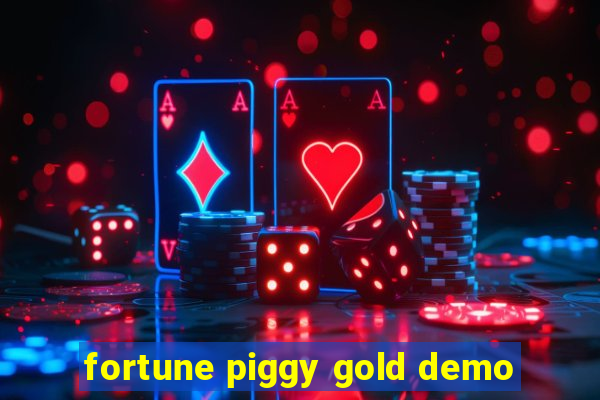 fortune piggy gold demo