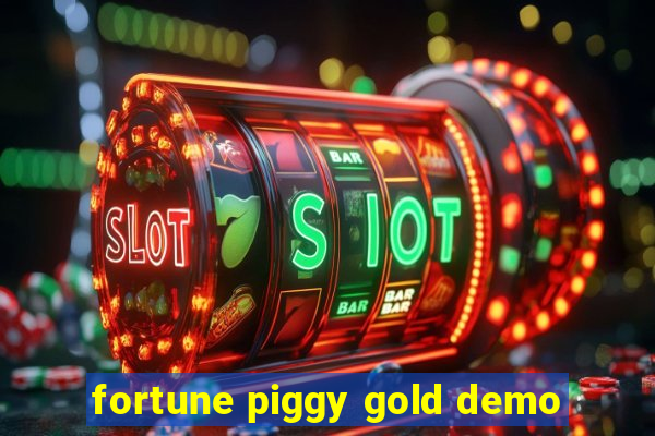 fortune piggy gold demo