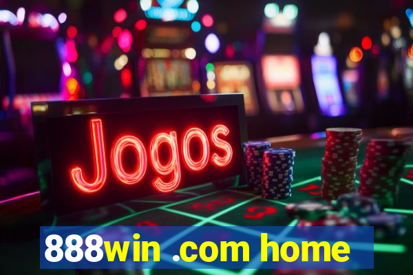 888win .com home