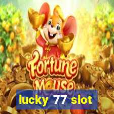 lucky 77 slot