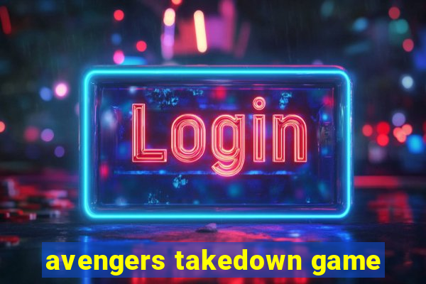 avengers takedown game