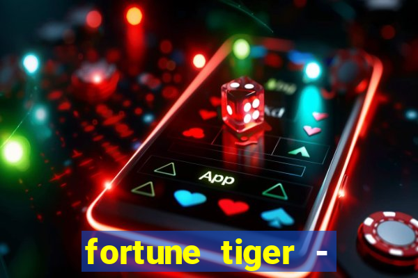 fortune tiger - horário das cartas 10x