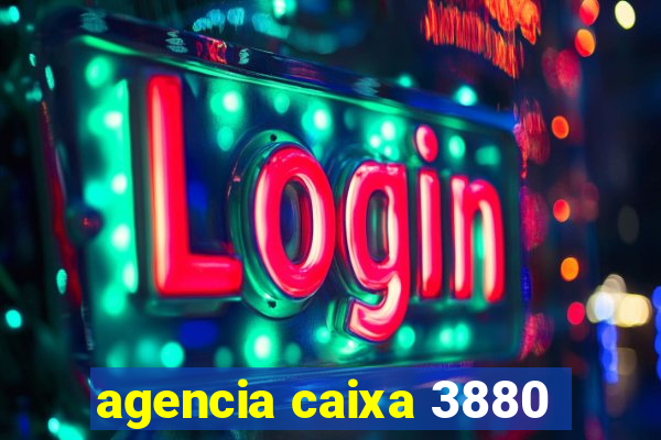 agencia caixa 3880