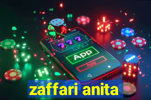 zaffari anita