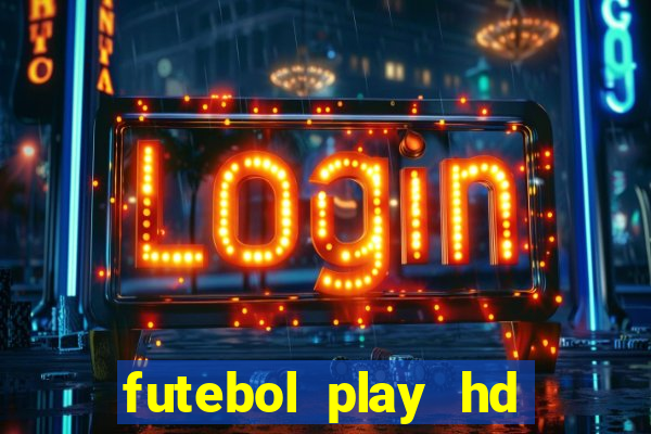 futebol play hd s?o paulo