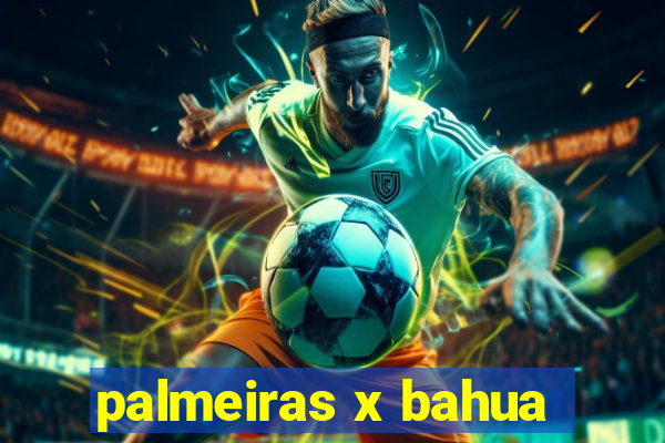 palmeiras x bahua