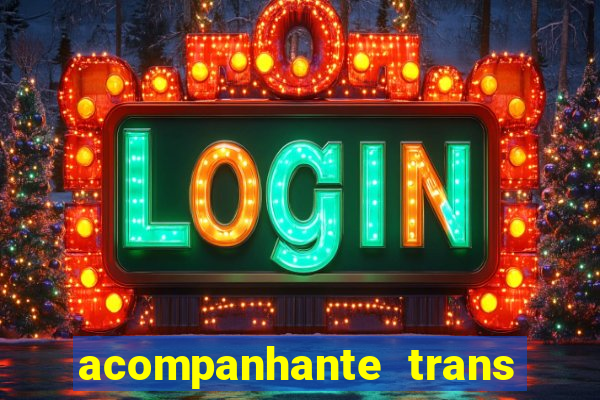 acompanhante trans de santos