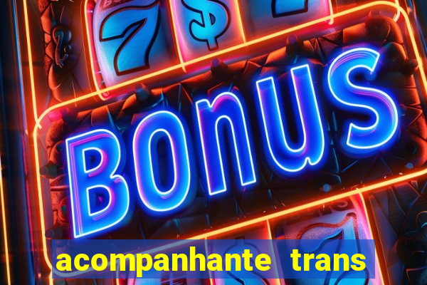 acompanhante trans de santos