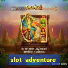 slot adventure fortune tiger