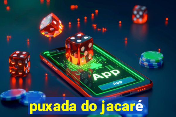 puxada do jacaré