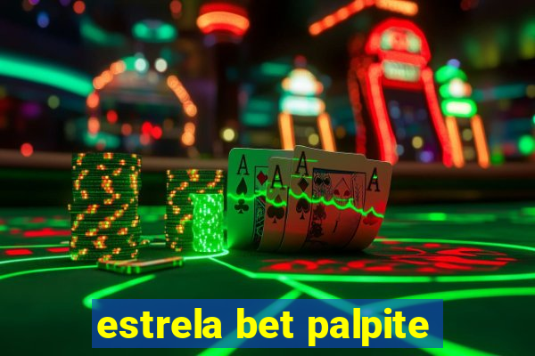 estrela bet palpite