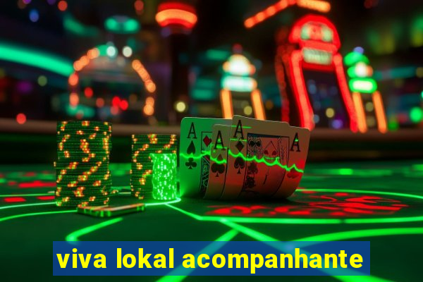 viva lokal acompanhante