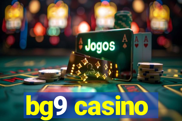 bg9 casino