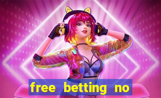 free betting no deposit required