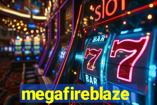 megafireblaze