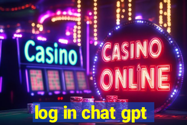 log in chat gpt