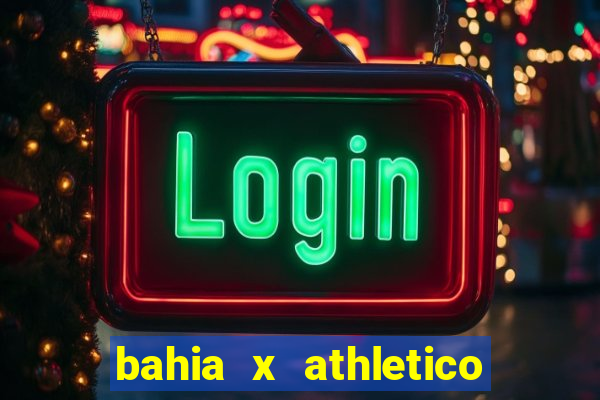 bahia x athletico pr onde assistir