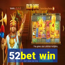 52bet win