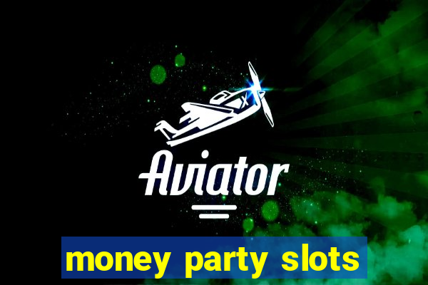 money party slots