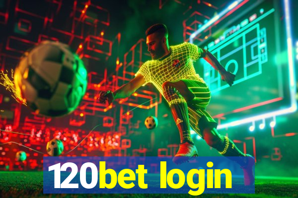 120bet login