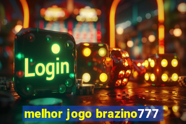 melhor jogo brazino777