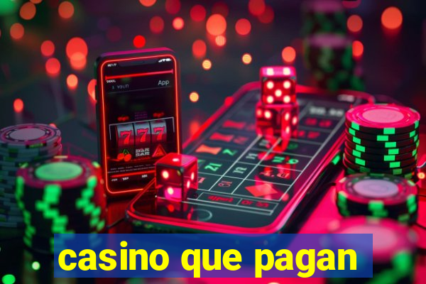 casino que pagan