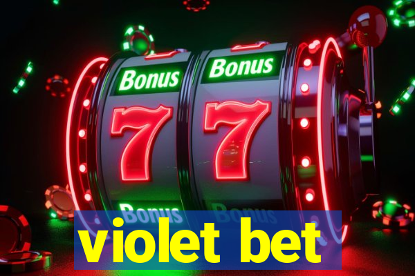 violet bet