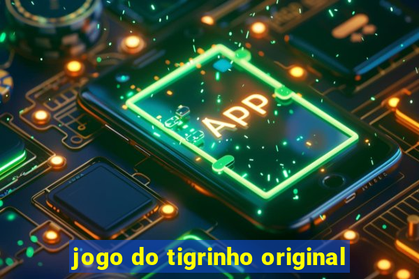 jogo do tigrinho original