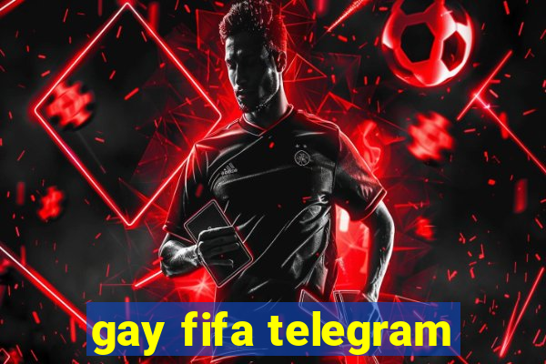 gay fifa telegram