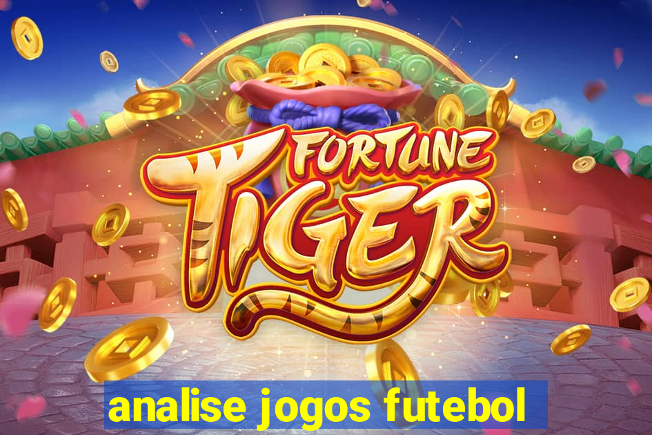 analise jogos futebol