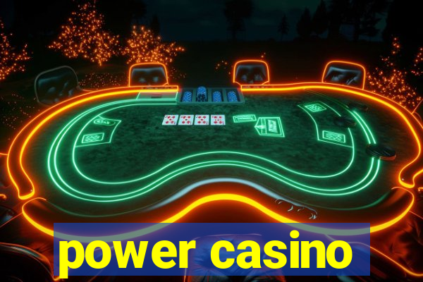 power casino