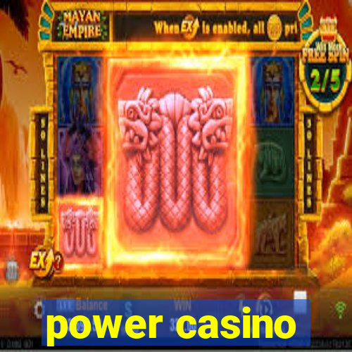 power casino