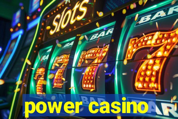 power casino