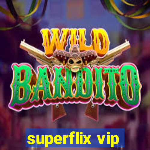 superflix vip