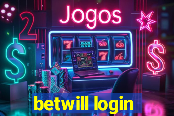 betwill login