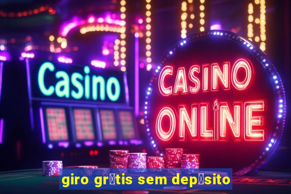 giro gr谩tis sem dep贸sito