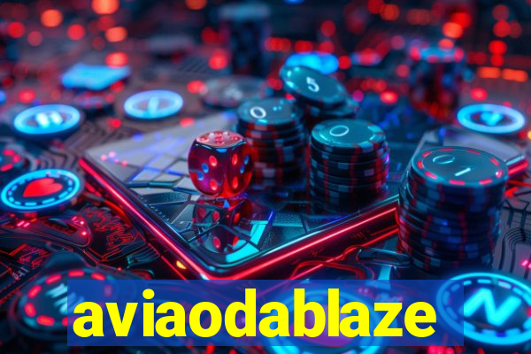 aviaodablaze