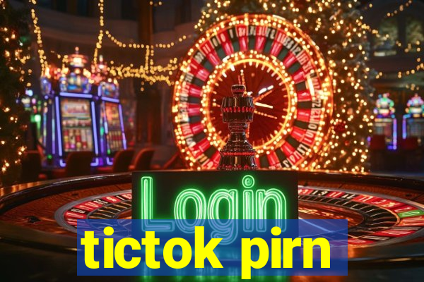 tictok pirn