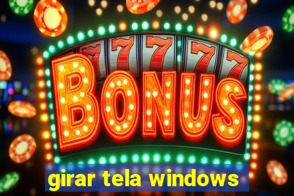 girar tela windows