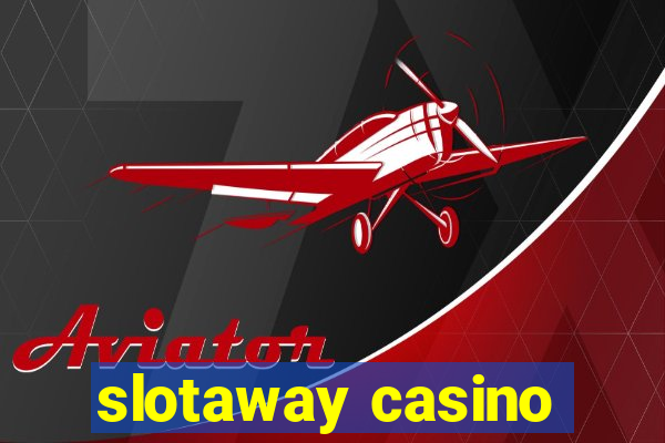 slotaway casino