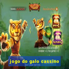 jogo do galo cassino