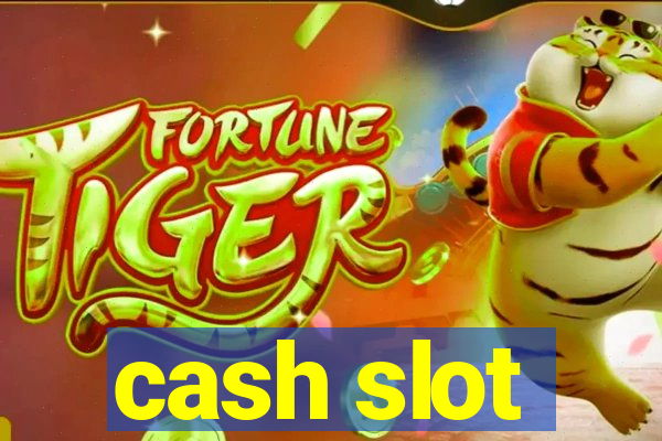 cash slot