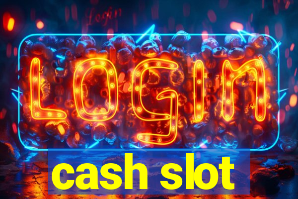 cash slot