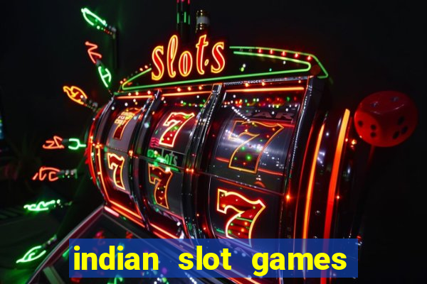 indian slot games real money