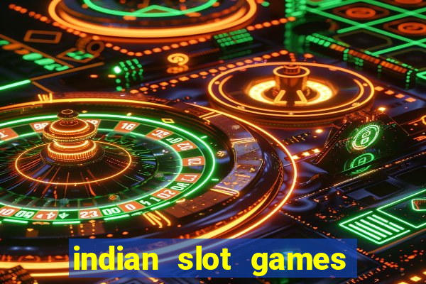 indian slot games real money