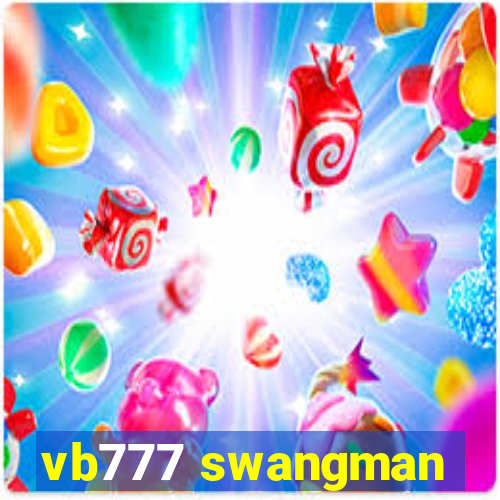 vb777 swangman