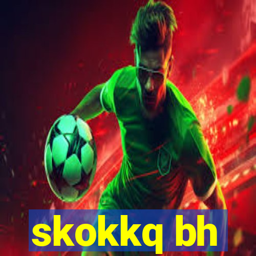 skokkq bh