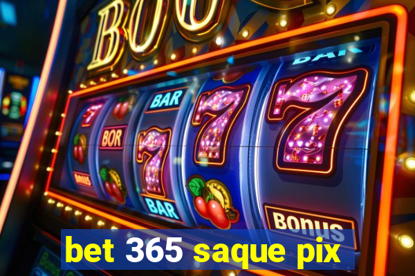 bet 365 saque pix